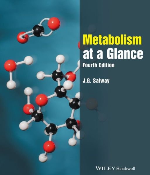 Cover for Salway, J. G. (University of Surrey) · Metabolism at a Glance - At a Glance (Paperback Bog) (2017)