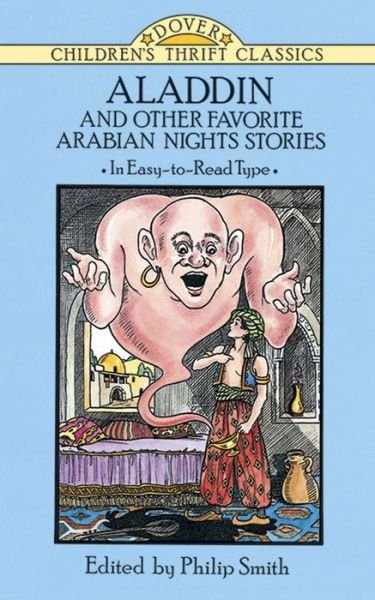 Aladdin and Other Favorite Arabian Nights Stories - Children'S Thrift Classics - Philip Smith - Bøger - Dover Publications Inc. - 9780486275710 - 28. marts 2003