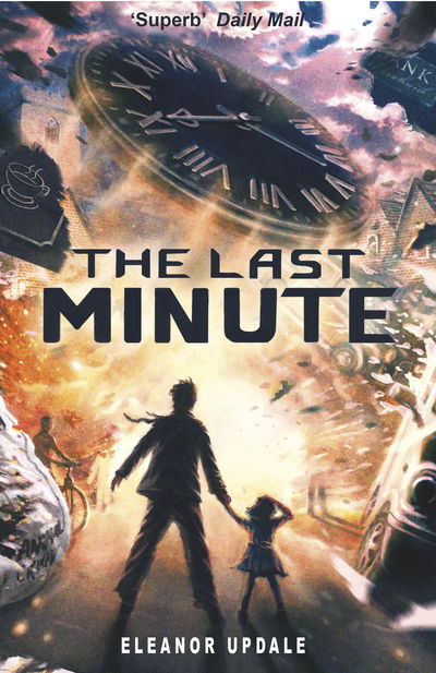 Cover for Eleanor Updale · The Last Minute (Paperback Book) (2018)