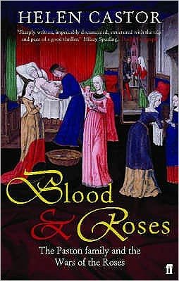 Blood and Roses - Helen Castor - Bøger - Faber & Faber - 9780571216710 - 2. juni 2005