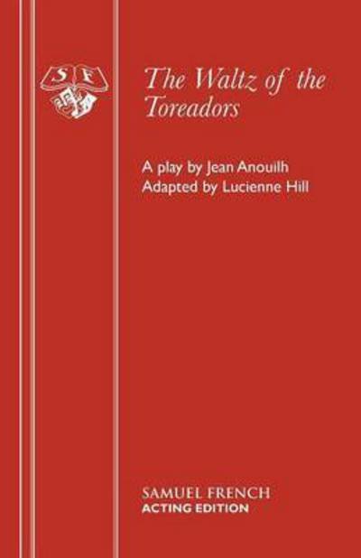 Cover for Jean Anouilh · Waltz of the Toreadors - Acting Edition S. (Paperback Bog) (1955)