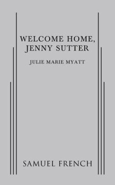 Cover for Julie Marie Myatt · Welcome Home, Jenny Sutter (Pocketbok) (2015)