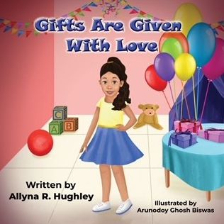 Cover for Award-Winning Allyna R Hughley · Gifts Are Given With Love (Taschenbuch) (2020)