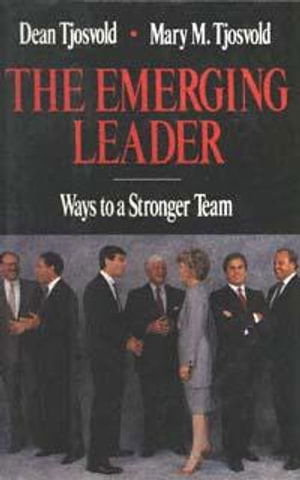 Cover for Dean Tjosvold · The Emerging Leader: Ways to a Stronger Team (Book) (2000)