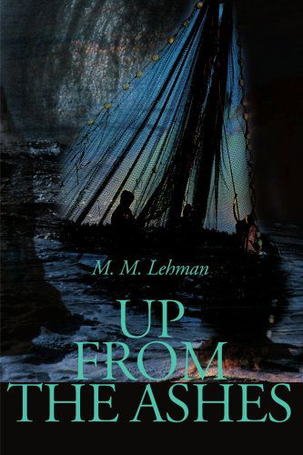 M Lehman · Up from the Ashes (Paperback Book) (2000)