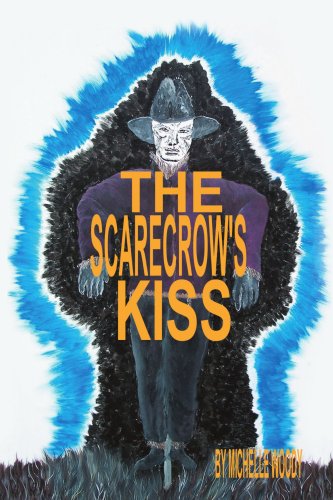 Cover for Michelle Woody · The Scarecrow's Kiss (Paperback Book) (2004)