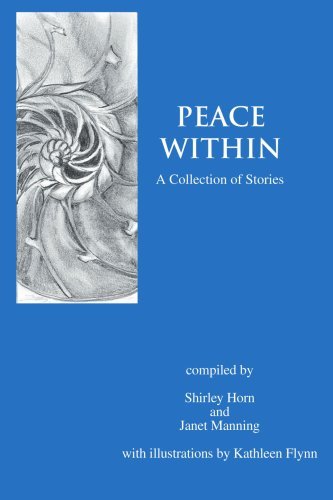 Peace Within: a Collection of Stories - Shirley Horn - Libros - iUniverse, Inc. - 9780595399710 - 21 de junio de 2006