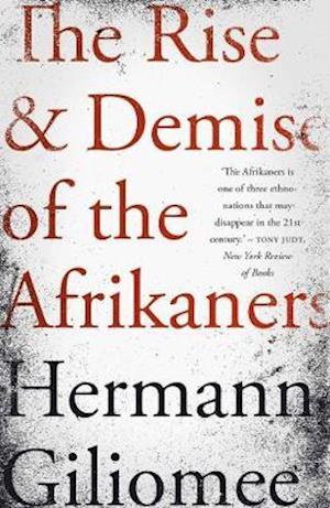 Cover for Hermann Giliomee · The rise and demise of the Afrikaners (Paperback Book) (2019)