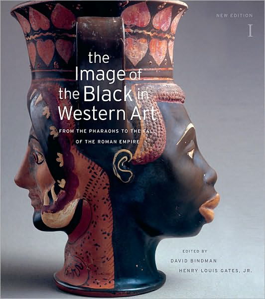 Cover for David Bindman · The Image of the Black in Western Art, Volume I: From the Pharaohs to the Fall of the Roman Empire (Innbunden bok) [2 New edition] (2010)