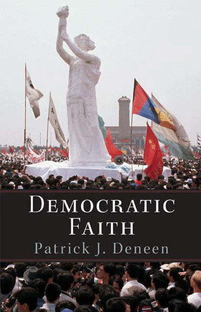 Cover for Patrick Deneen · Democratic Faith - New Forum Books (Hardcover Book) (2005)