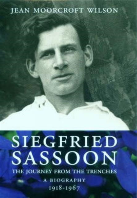 Cover for Jean Moorcroft Wilson · Siegfried Sassoon: A Biography (Return from the Trenches) (Hardcover Book) (2003)