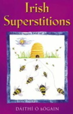 Irish superstitions - Dáithí Ó hÓgáin - Bücher - Gill & Macmillan - 9780717133710 - 1. März 2002