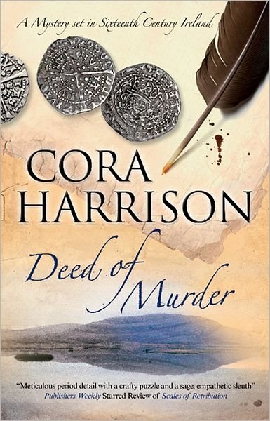 Cover for Cora Harrison · Deed of Murder (Hardcover Book) (2011)