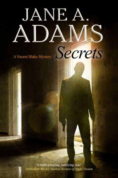 Cover for Jane A. Adams · Secrets - A Naomi Blake Mystery (Hardcover Book) [Main - Large Print edition] (2018)