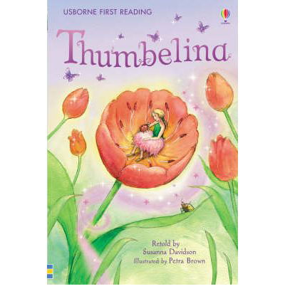 Thumbelina - First Reading Level 4 - Susanna Davidson - Livros - Usborne Publishing Ltd - 9780746096710 - 26 de dezembro de 2008
