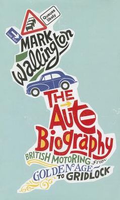 Cover for Mark Wallington · Auto Biography (Hardcover Book) (2014)