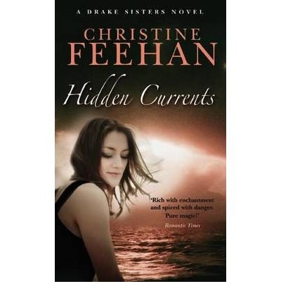Cover for Christine Feehan · Hidden Currents: Number 7 in series - Drake Sisters (Paperback Book) (2009)