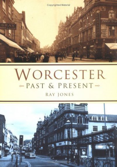 Cover for Ray Jones · Worcester: Past and Present (Paperback Book) (2001)