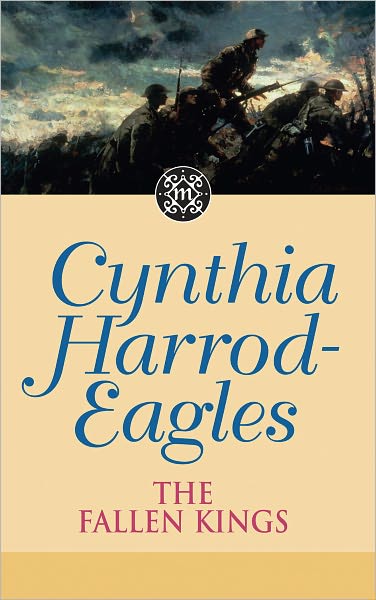 The Fallen Kings: The Morland Dynasty, Book 32 - Morland Dynasty - Cynthia Harrod-Eagles - Books - Little, Brown Book Group - 9780751537710 - March 3, 2011