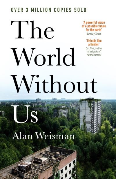 Cover for Alan Weisman · The World Without Us (Paperback Book) (2022)