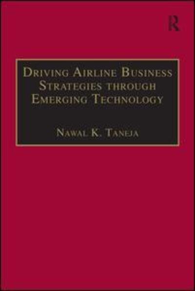 Cover for Nawal K. Taneja · Driving Airline Business Strategies through Emerging Technology (Hardcover Book) [New edition] (2002)
