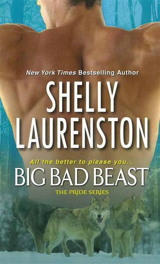 Cover for Shelly Laurenston · Big Bad Beast - The Pride Series (Pocketbok) (2013)