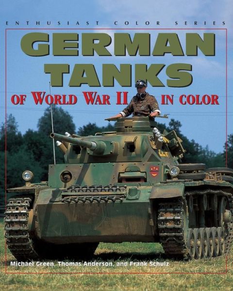 Cover for Michael Green · German Tanks of World War II - Enthusiast Color (Paperback Book) (2000)