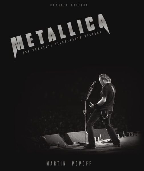 Cover for Metallica · The Complete Illustrated History (Bok) [Updated edition] (2016)