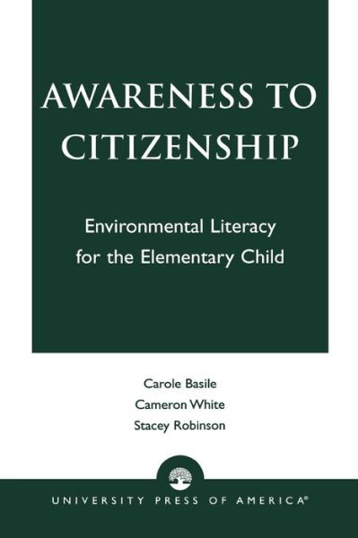 Cover for Carole Basile · Awareness to Citizenship: Environmental Literacy for the Elementary Child (Paperback Book) (2000)