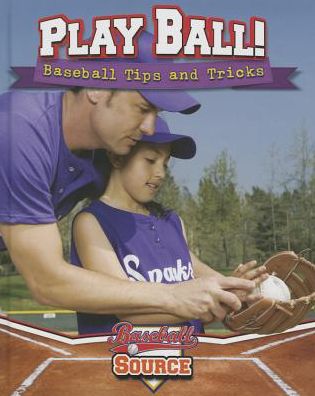 Cover for Rachel Stuckey · Play Ball! Baseball Tips and Tricks (Paperback Book) (2015)