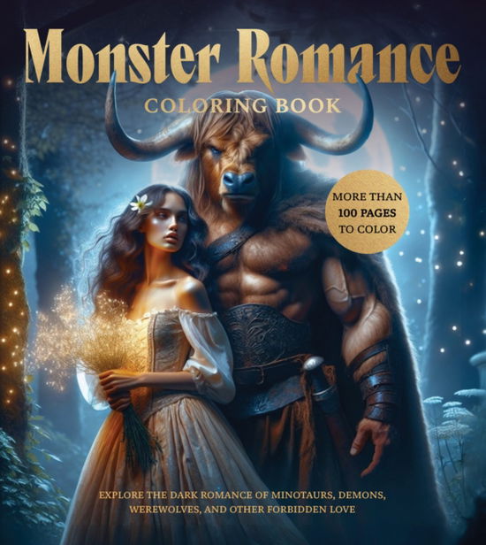 Cover for Editors of Chartwell Books · Monster Romance Coloring Book: Explore the Dark Romance of Minotaurs, Demons, Werewolves, and Other Forbidden Love - More Than 100 Pages to Color - Chartwell Coloring Books (Paperback Book) (2025)