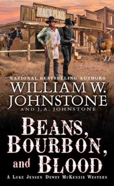 William W. Johnstone · Beans, Bourbon, and Blood (Pocketbok) (2024)