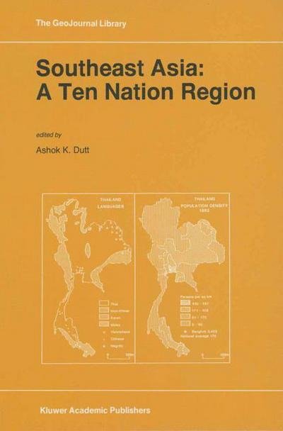 Cover for Ashok K Dutt · Southeast Asia: A Ten Nation Regior - GeoJournal Library (Innbunden bok) [1996 edition] (1996)