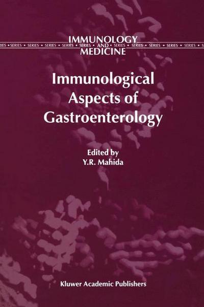 Cover for Y R Mahida · Immunological Aspects of Gastroenterology - Immunology and Medicine (Hardcover Book) [2001 edition] (2001)