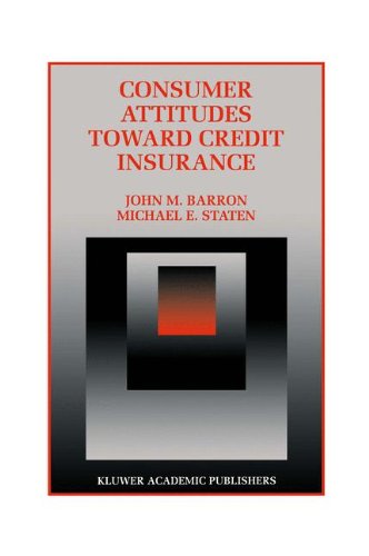 Cover for John M. Barron · Consumer Attitudes Toward Credit Insurance - Innovations in Financial Markets and Institutions (Hardcover Book) [1996 edition] (1995)