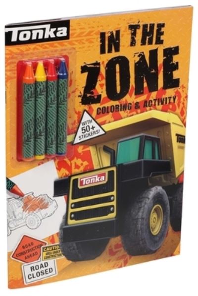 Tonka: In the Zone: Coloring & Activity - Grace Baranowski - Books - Studio Fun International - 9780794446710 - October 13, 2020