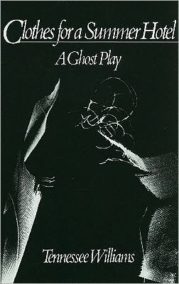 Cover for Tennessee Williams · Clothes for a Summer Hotel: Play (Paperback Book) (1983)