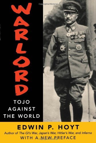 Cover for Edwin P. Hoyt · Warlord: Tojo Against the World (Paperback Book) (2001)