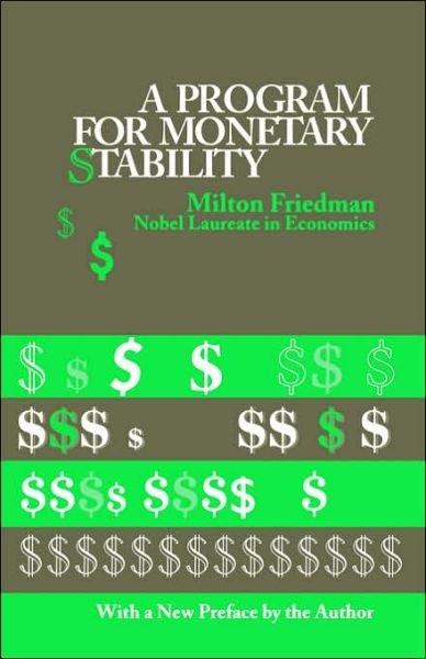 Cover for Milton Friedman · A Program for Monetary Stability (Paperback Bog) (1983)