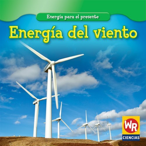 Cover for Tea Benduhn · Energia Del Viento/ Wind Power (Energia Para El Presente / Energy for Today) (Spanish Edition) (Hardcover bog) [Spanish edition] (2008)