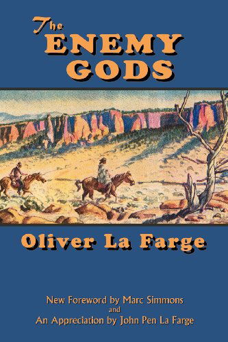 Cover for Oliver La Farge · The Enemy Gods (Southwest Heritage) (Paperback Book) (2010)