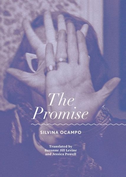 Cover for Silvina Ocampo · The Promise (Paperback Book) (2019)