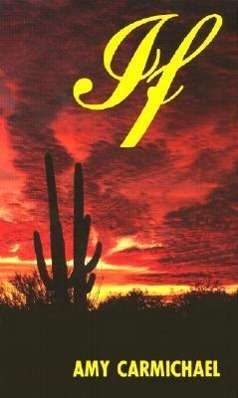If - Amy Carmichael - Books - CLC Publications - 9780875080710 - October 1, 1992