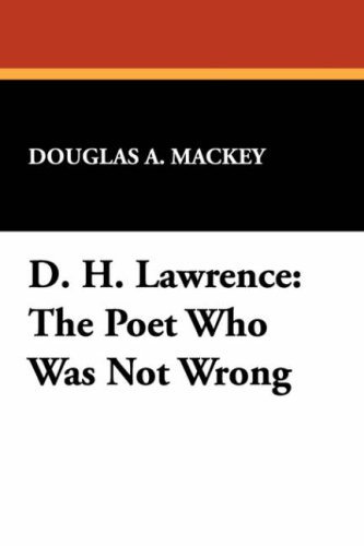 Cover for Douglas A. Mackey · D. H. Lawrence: the Poet Who Was Not Wrong (Milford Series,) (Gebundenes Buch) (2007)
