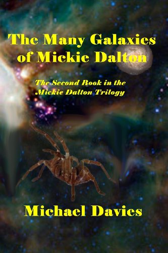 Cover for Michael Davies · The Many Galaxies of Mickie Dalton: the Second Book in the Mickie Dalton Trilogy (Volume 2) (Paperback Book) (2013)