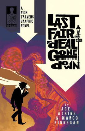 Cover for Ace Atkins · Nick Travers: Last Fair Deal Gone Down (Paperback Book) (2016)