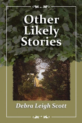 Cover for Debra Leigh Scott · Other Likely Stories (Paperback Book) (2010)