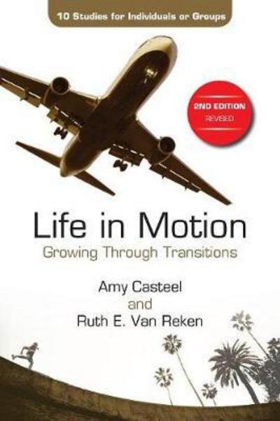 Cover for Amy Casteel · Life in Motion: Growing Through Transitions (Paperback Book) [2 Revised edition] (2018)