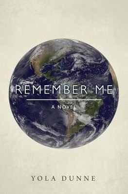Cover for Yola Dunne · Remember Me (Pocketbok) (2017)
