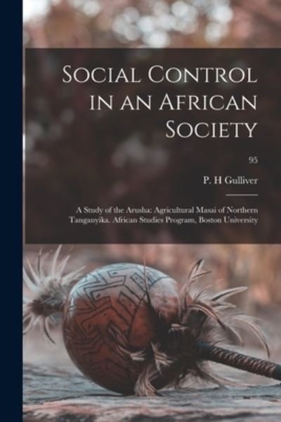 Cover for P H Gulliver · Social Control in an African Society (Pocketbok) (2021)